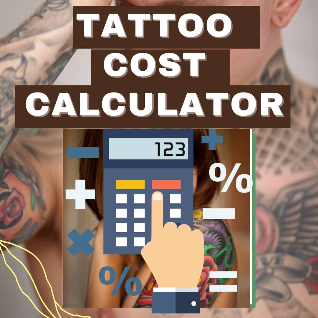 5 Second Matters! To Calculate Tattoo Cost – Calculator