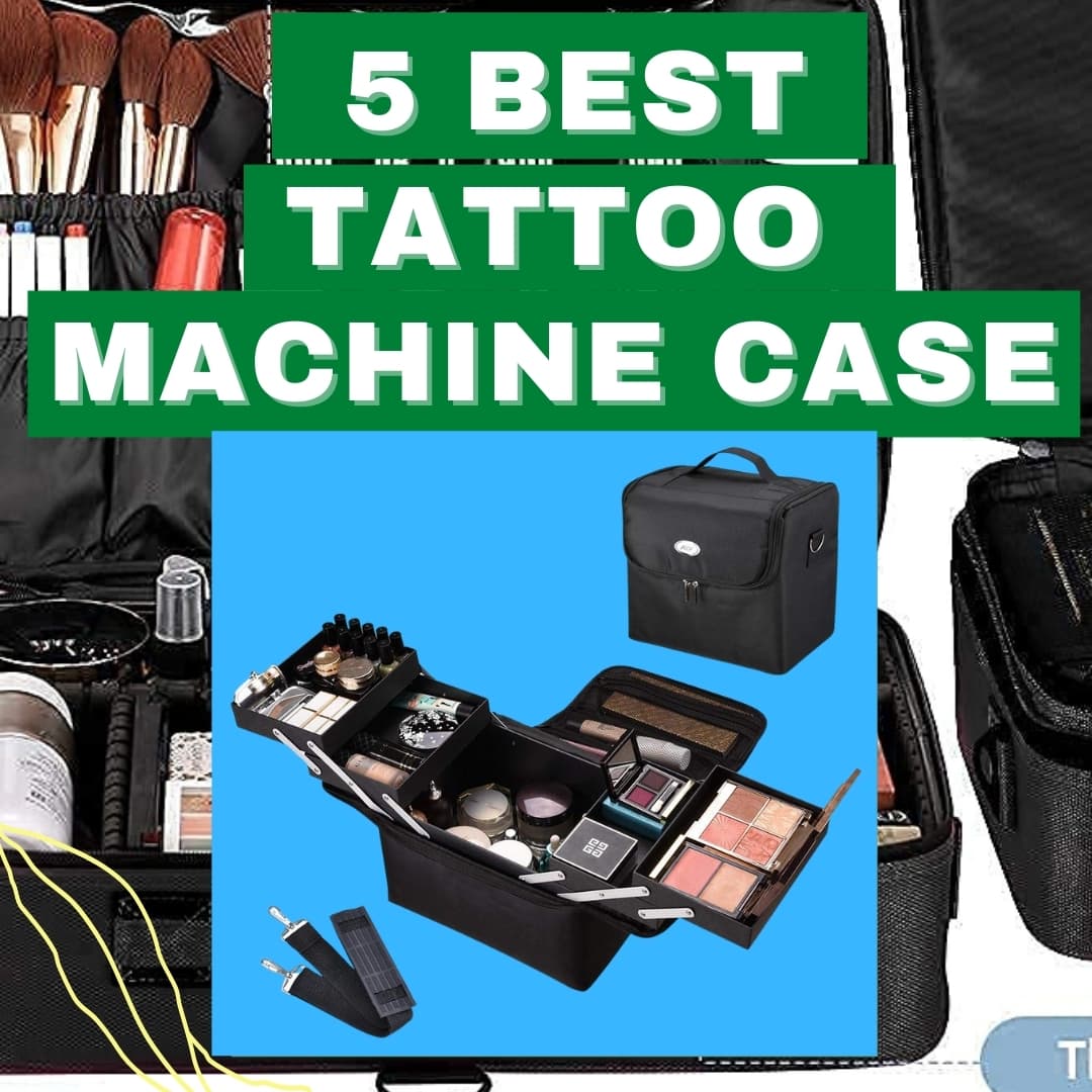Top 5 Best Tattoo Machine Case review