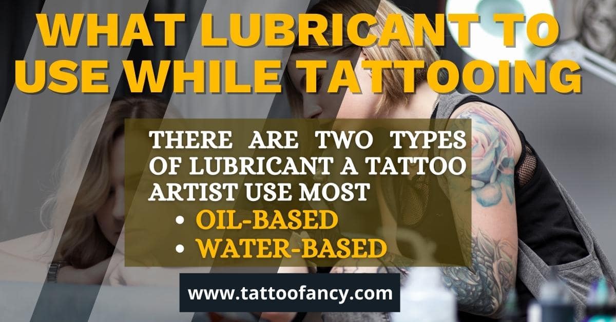 What Lubricant To Use While Tattooing