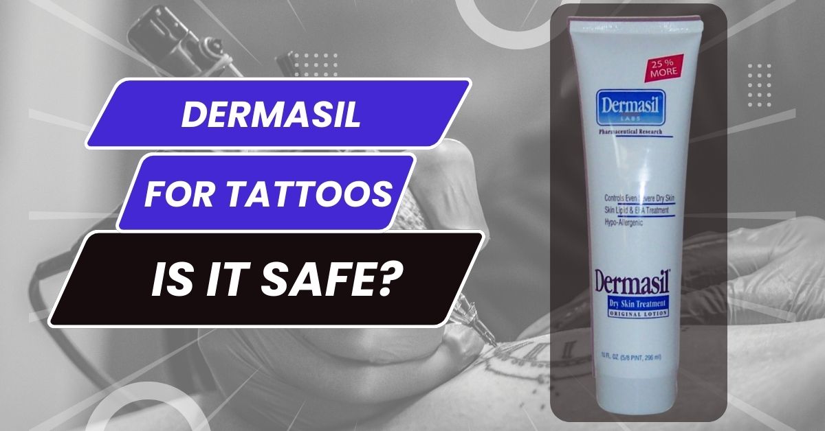 Dermasil for Tattoos