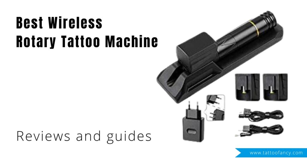 Best Wireless Rotary Tattoo Machine Reviews and guides