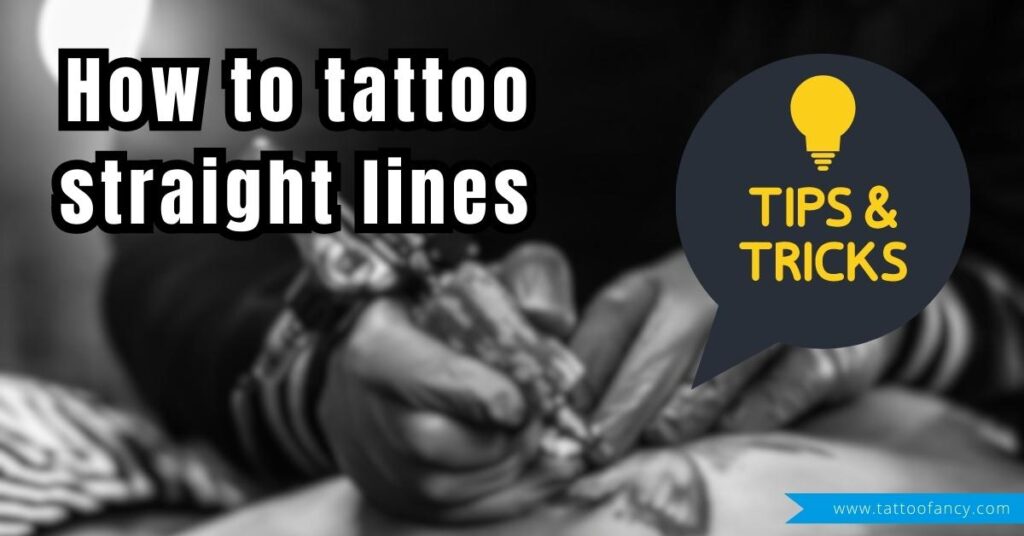 How to tattoo straight lines Tips and tricks